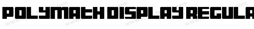 Polymath Display regular字体转换